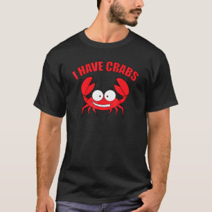T-shirt Crabe J'ai des crabes Un crabe pour pêcheur