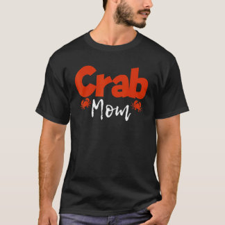 T-shirt Crabe Maman Mère Crabes Maman Homard Crabe
