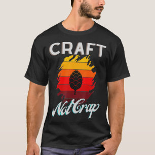 T-shirt Craft Not Crap - Craft Beop Hop IPA