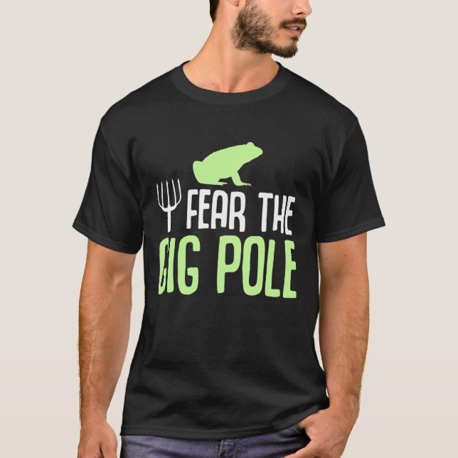 T-shirt Craignez La Grenouille Pole Gig Chasse À La Grenou (Devant)