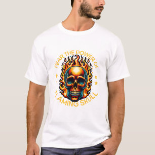 T-shirt Craignez la puissance d'un crâne flamboyant