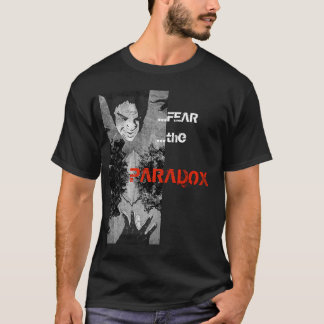 T-shirt Craignez le paradoxe. Ambition
