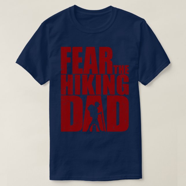 T-shirt Craindre les morts de randonnées et Marcher les mo (Design devant)