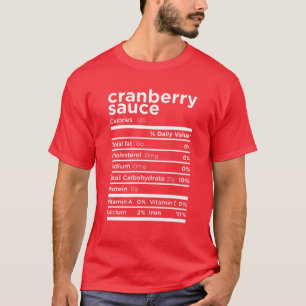 T-shirt Cranberry Sauce Nutrition Gig Funny Thanksgiving 