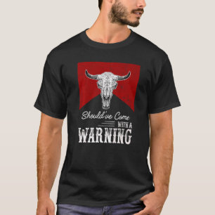 T-shirt Crâne de vache aurait dû venir avec un avertisseme