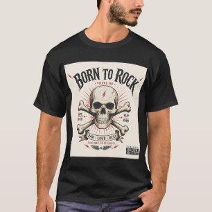 T-shirt Crâne Né pour le Rock – Style d'album de Rock & Ro