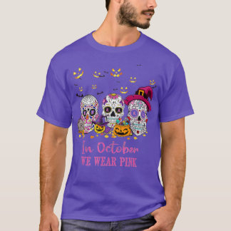 T-shirt Crânes En Octobre Nous Portons Pink Breast Cancer