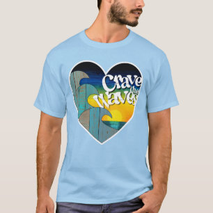 T-shirt Crave les vagues