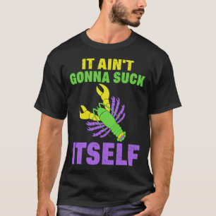 T-shirt Craw Fish Mardi Gras Parodie Ain t Gonna Lick It