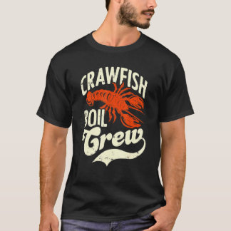T-shirt Crawfish Boil Crew Crayfish Seafood Festival Party