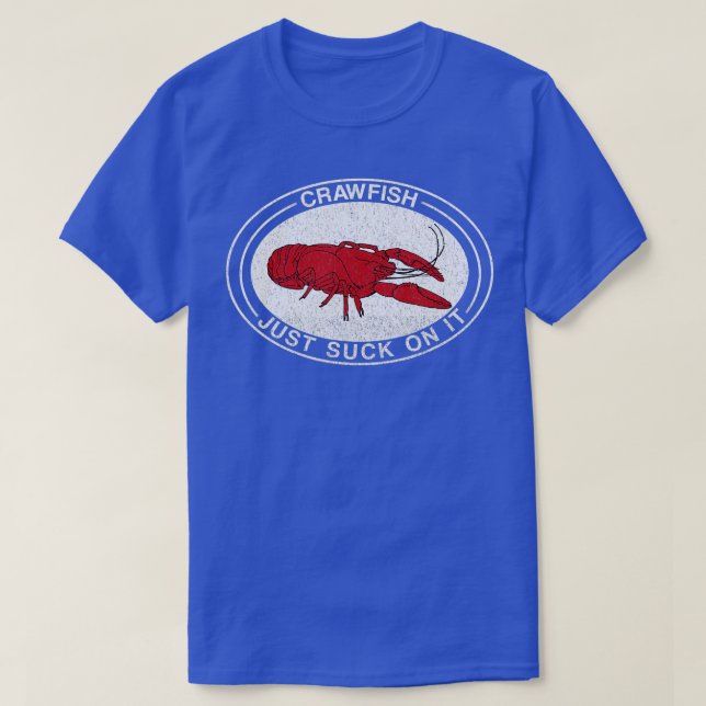 T-shirt Crawfish Suck on It Crayfish Drôle Cajun Plaisante (Design devant)