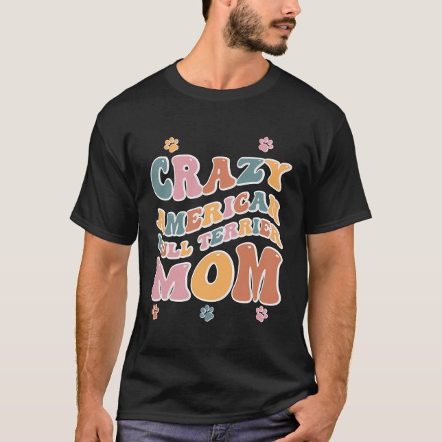 T-shirt Crazy American Bull Terrier (Devant)
