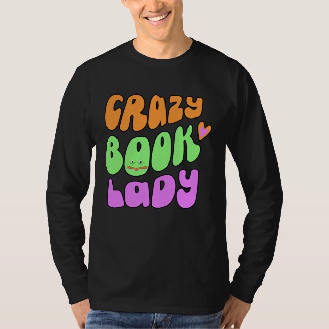 T-shirt crazy book lady lover (Devant)