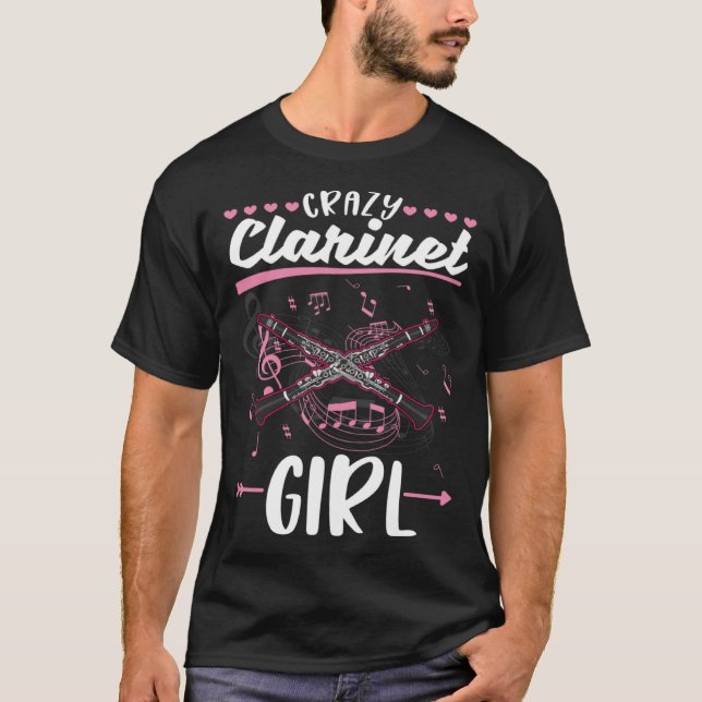 T-shirt Crazy Clarinet Girl Clarinetist (Devant)