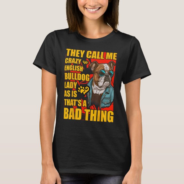 T-shirt Crazy English Bulldog Lady Dog  Saying (Devant)