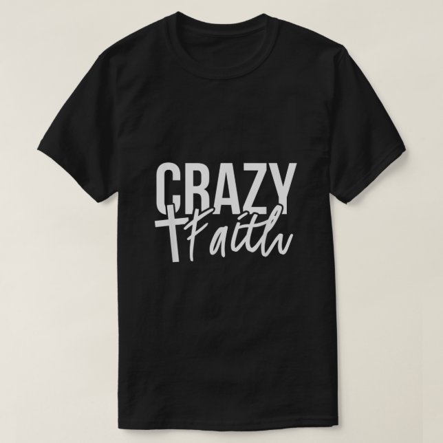 T-shirt Crazy Faith Cross Christian Religieux Fête de Pâqu (Design devant)