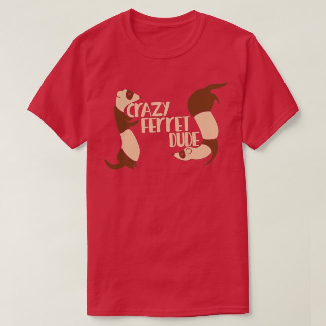 T-shirt Crazy Ferret Dude (Design devant)