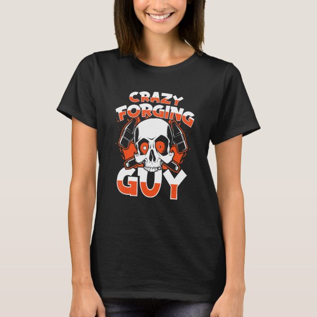T-shirt Crazy Forging Guy Anvil Hobby Legend Forging Black (Devant)