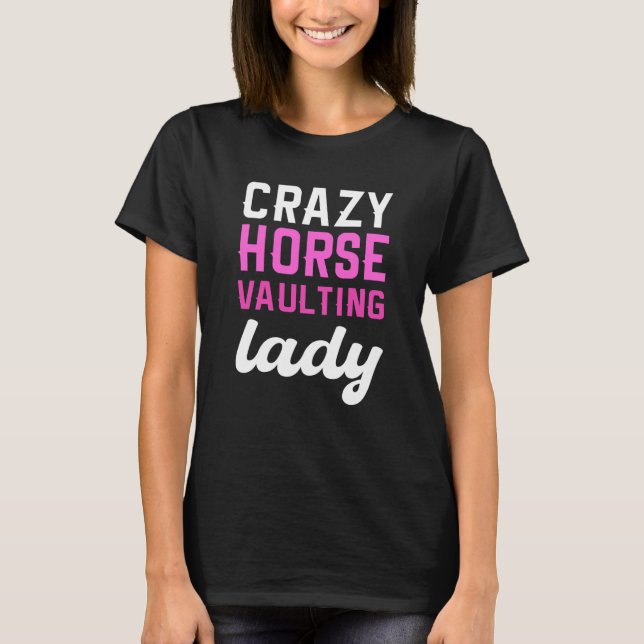 T-shirt Crazy Horse Vaulting Lady Equestrian Horse Vaulter (Devant)
