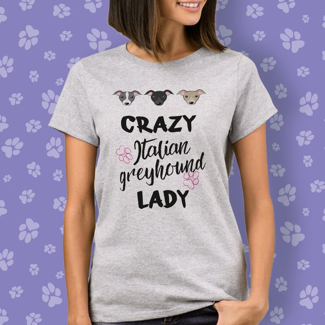 T-shirt Crazy Italien Greyhound Lady Amoureux des chiens D (Créateur téléchargé)