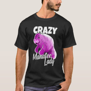 T-shirt Crazy Manatee Lady Cute Graphic