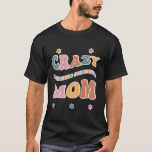 T-shirt Crazy Miniature Schnauzer Maman Design Pour Amoure