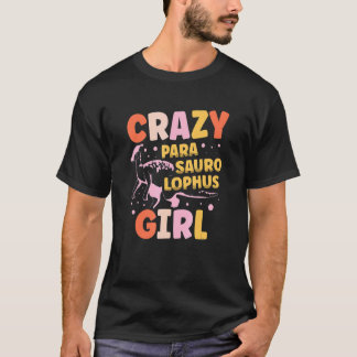 T-shirt Crazy Parasaurolophus Girl Dinosaur Future Paleont