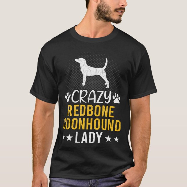 T-shirt Crazy Redbone Coonhound Lady Dog (Devant)