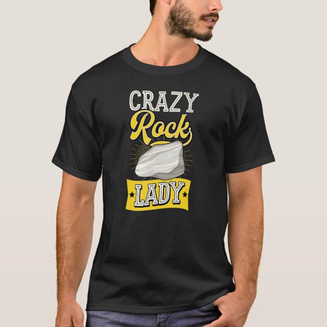 T-shirt Crazy Rock Lady   Geology Teacher Geologist Joke (Devant)