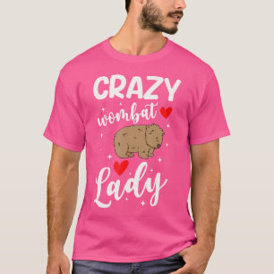 T-shirt Crazy Wombat Lady Wombat Lover Funny Wombats