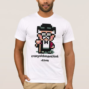 T-shirt crazyoldmanthink