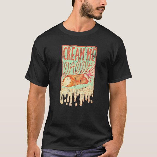 T-shirt Cream Me Daddy Crème Ice Crème Scone Creammy (Devant)