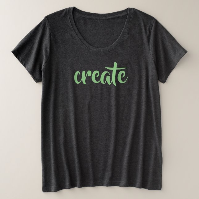 T - Shirt "Create" Women's Plus Size (Design vorne)