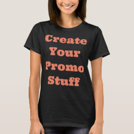 T - Shirt "Create Yours"
