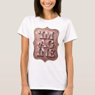 T-shirt Création de citation IM AG INE rose spirituelle