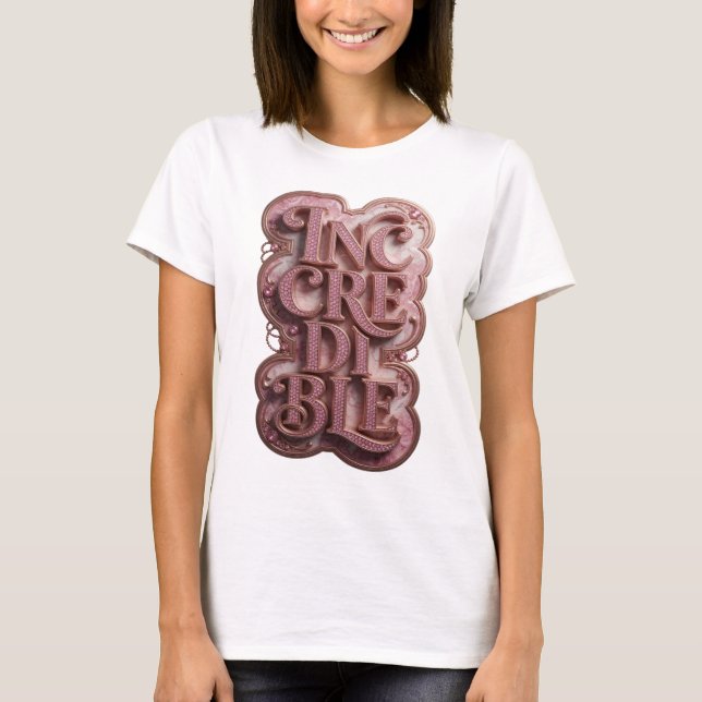 T-shirt Création de déclaration INCROYABLE Rose Witty (Devant)