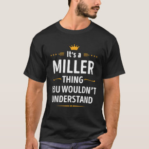 T-shirt Création encrée C'est une chose MILLER que vous ne
