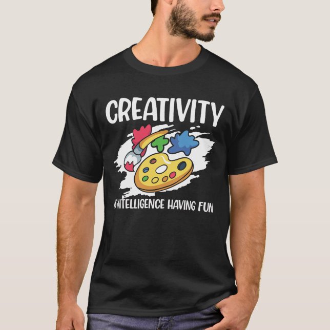 T-shirt Creativity is Intelligence Having Fun  (Devant)
