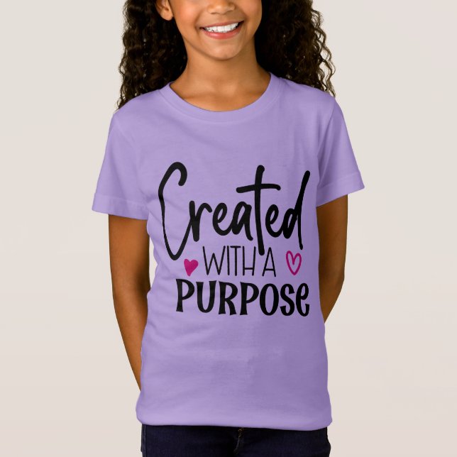 T-Shirt Créé avec un tee-shirt de filles Purpose (Devant)