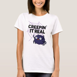 T-shirt Creepin It Real Funny Halloween Spider Pun