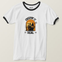 Creepin it Real Team Shirt