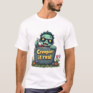 T-shirt Creepin'It Real