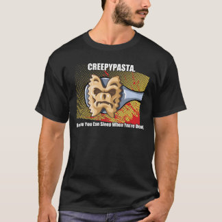 T-SHIRT CREEPYPASTA