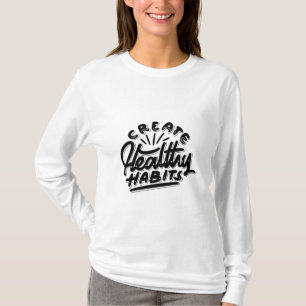 T-shirt créer des habits sains conception auto-motivante