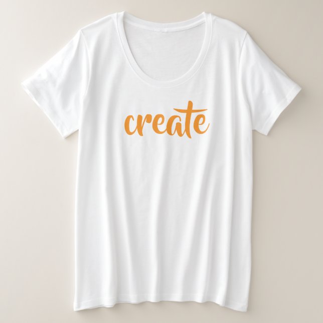 T-shirt "Créer" féminin plus taille (Design devant)