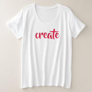 T-shirt "Créer" féminin plus taille