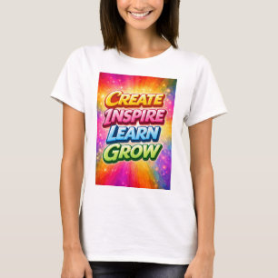 T-shirt Créer Inspirer Apprendre Grandir