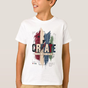 T-shirt Créer – Typographie Motivationnelle Inspirante Cré
