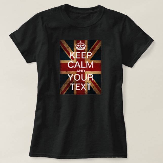 T-shirt Créez vos propres "gardent le calme et continuent" (Design devant)