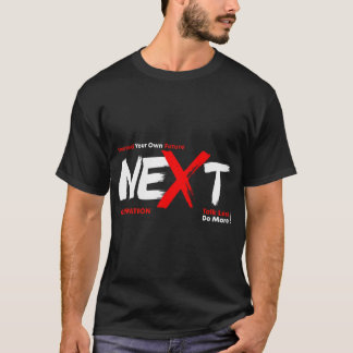 T-shirt Créez Votre Propre Avenir Nouvelle Génération